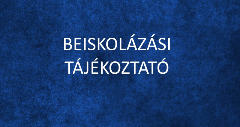 Beiskolázási tájékoztató - 2024.10.21.