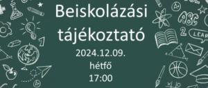 Beiskolázási tájékoztató - 2024.12.09. (hétfő) 17:00