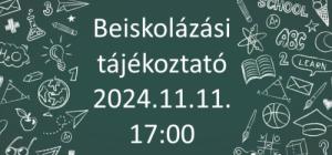 Beiskolázási tájékoztató - 2024.11.11. (hétfő) 17:00