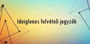 Ideiglenes felvételi jegyzék a 2026/2027-es tanévre