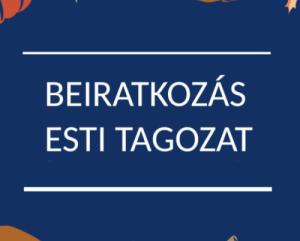 Szeptember 10-ig még van lehetőség beiratkozni esti tagozatra a 2025/26-os tanévre