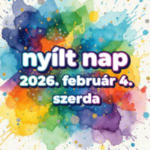 Nyílt nap, nyitott órák 2026. február 4-én