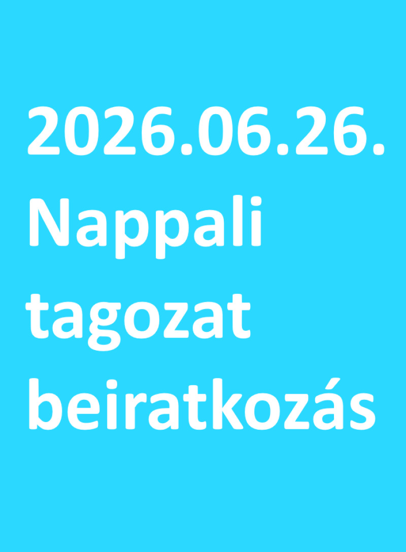 2026.06.26. - nappali tagozatos tanulók beiratkozása