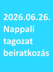 2026.06.26. - nappali tagozatos tanulók beiratkozása