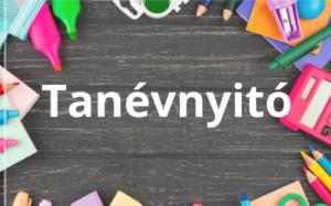Első tanítási nap, tanévnyitó ünnepség 2026.09.01. (kedd)